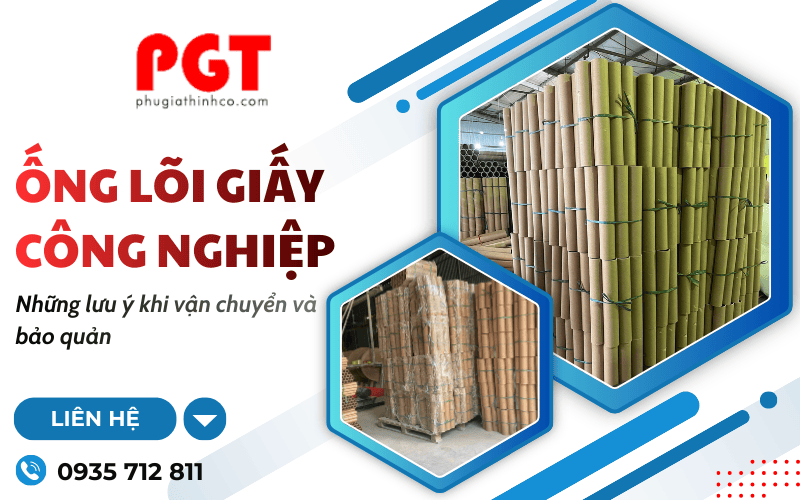 bảo quản ống lõi giấy công nghiệp