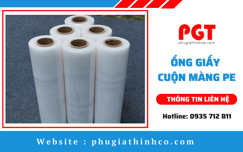 Ống giấy cuộn màng PE